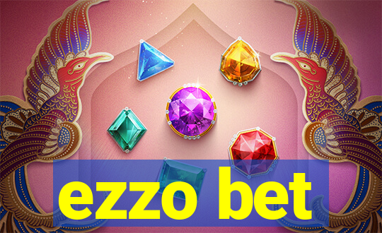 ezzo bet